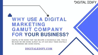 Why use a digital marketing gamut company for your business?