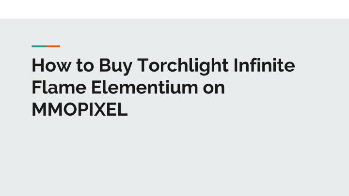 how to buy torchlight infinite flame elementium on mmopixel
