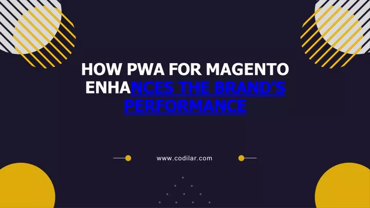 how pwa for magento enha nces the brand s performance