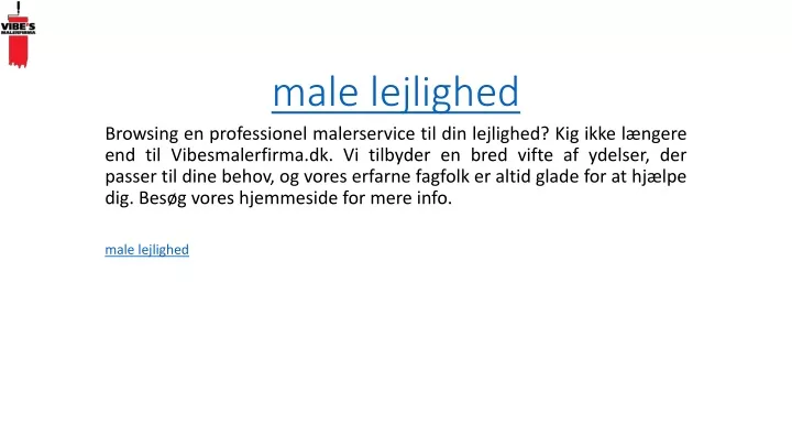 male lejlighed