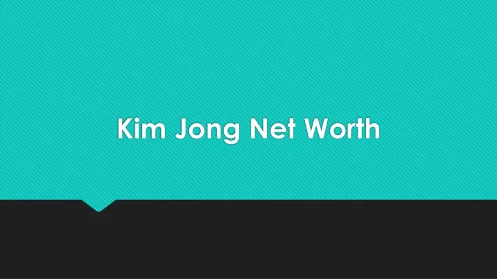 kim jong net worth