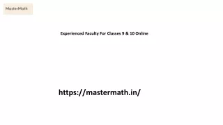 Experienced Faculty For Classes 9 & 10 Online Mastermath.in....