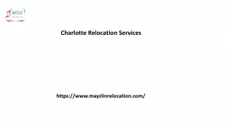 Charlotte Relocation Services Mayzlinrelocation.com....