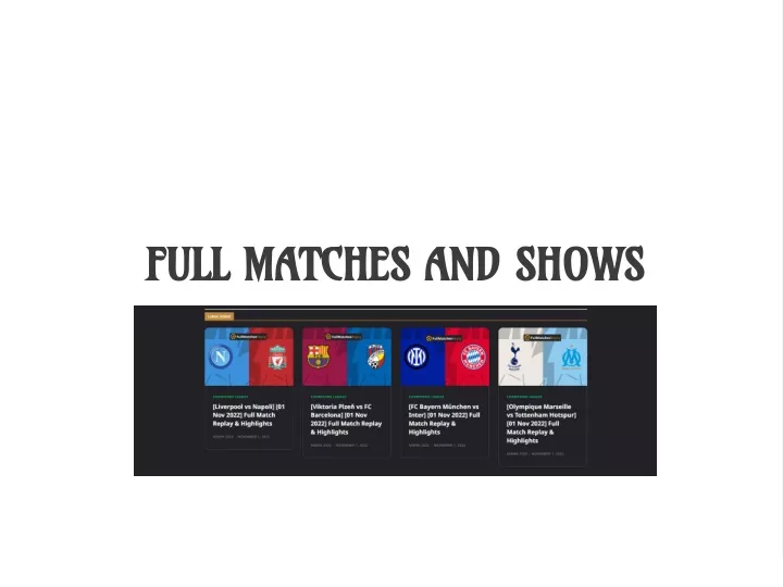 full matches and shows