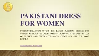 Pakistani Dress for Women | Stringnthread.com