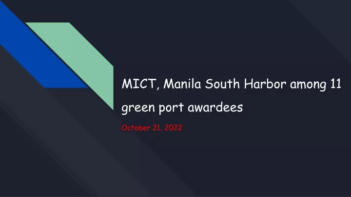 mict manila south harbor among 11 green port awardees
