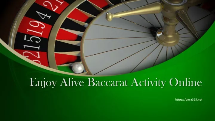 enjoy alive baccarat activity online
