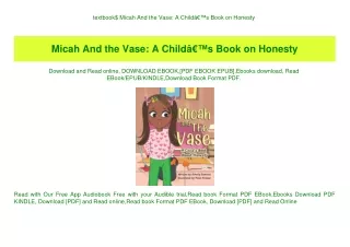 textbook$ Micah And the Vase A ChildÃ¢Â€Â™s Book on Honesty (READ PDF EBOOK)