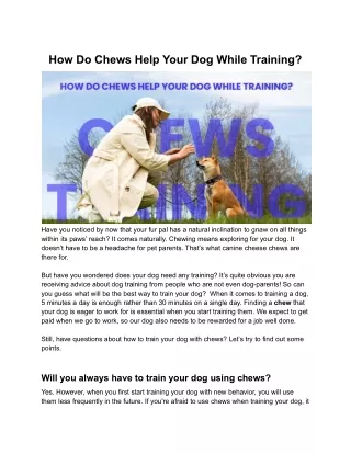 how do chews help your dog while training