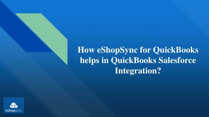 how eshopsync for quickbooks helps in quickbooks