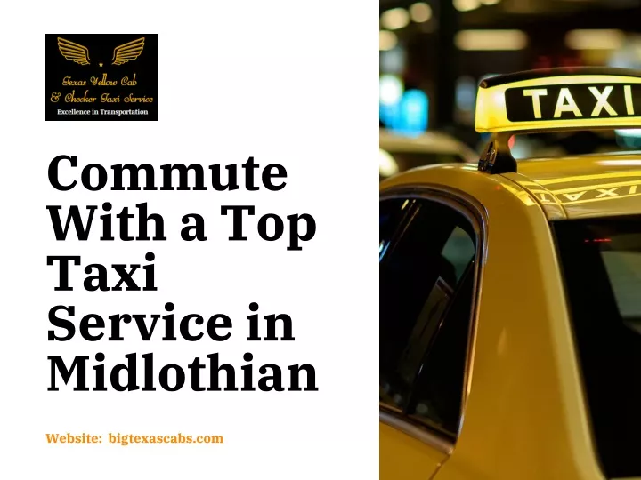 commute with a top taxi service in midlothian