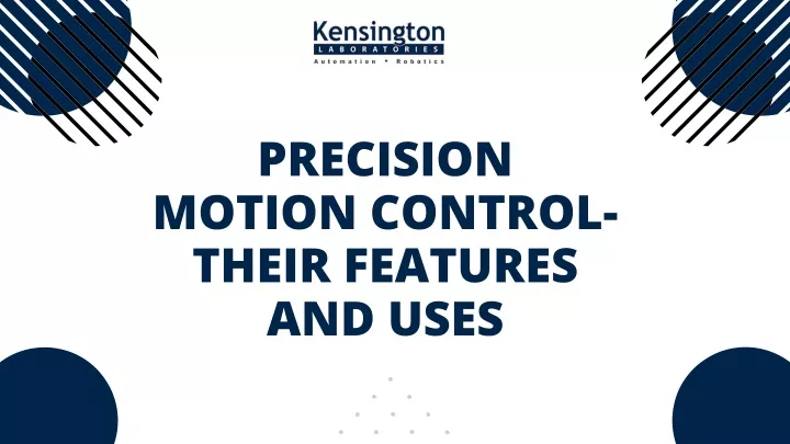 precision motion control their features and uses