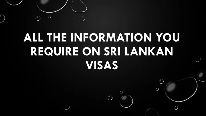 all the information you require on sri lankan visas