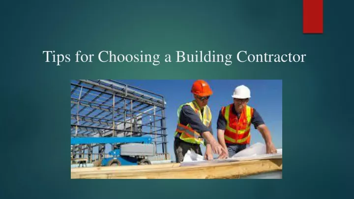 tips for choosing a building contractor