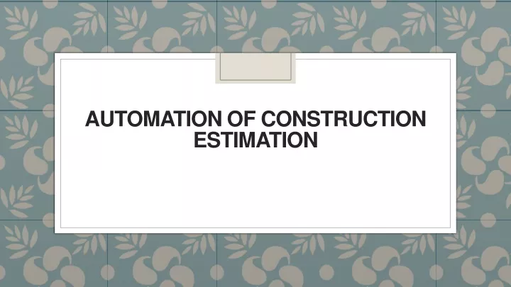 automation of construction estimation