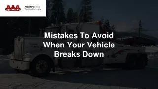 mistakes to avoid when your vehicle breaks down