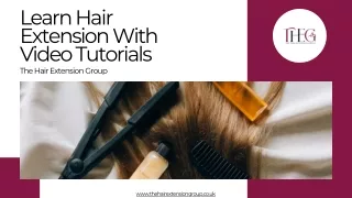 Learn Hair Extension With Video Tutorials | The Hair Extension Group