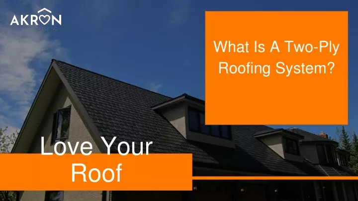 what is a two ply roofing system