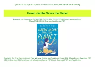 [D.O.W.N.L.O.A.D] [R.E.A.D] Haven Jacobs Saves the Planet [PDF EBOOK EPUB KINDLE]