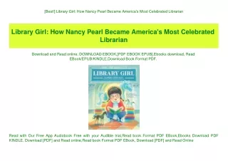[Best!] Library Girl How Nancy Pearl Became America's Most Celebrated Librarian (DOWNLOAD E.B.O.O.K.^)