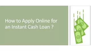 How to Apply Online for an Instant Cash