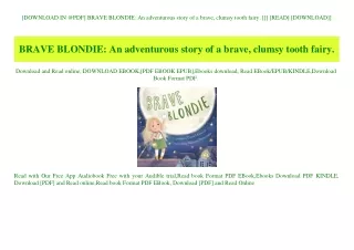 [DOWNLOAD IN @PDF] BRAVE BLONDIE An adventurous story of a brave  clumsy tooth fairy. [[] [READ] [DOWNLOAD]]
