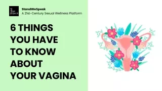6 Things You Have To Know About Your Vagina