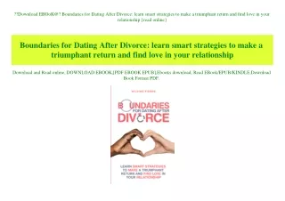 Download EBOoK@ Boundaries for Dating After Divorce learn smart strategies to make a triumphant return and find love in