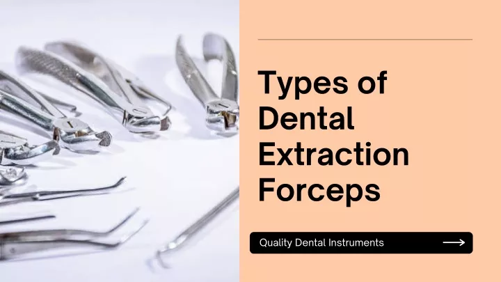 types of dental extraction forceps