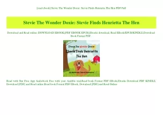 [read ebook] Stevie The Wonder Doxie Stevie Finds Henrietta The Hen PDF Full