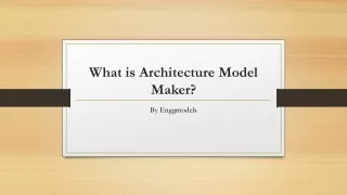 what is architecture model maker