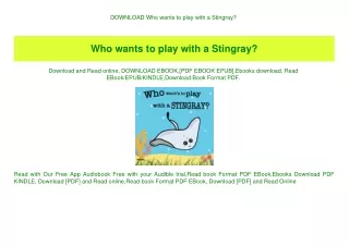 DOWNLOAD Who wants to play with a Stingray (READ PDF EBOOK)