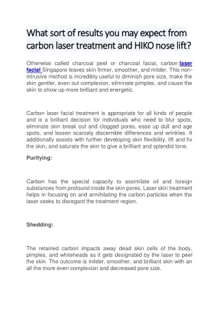What sort of results you may expect from carbon laser treatment and HIKO nose lif