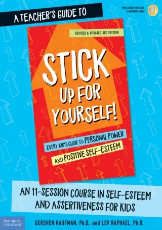 DOWNLOA T  A Teacher’s Guide to Stick Up for Yourself  An 11 Session Course