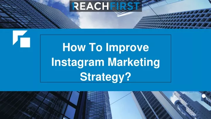 how to improve instagram marketing strategy