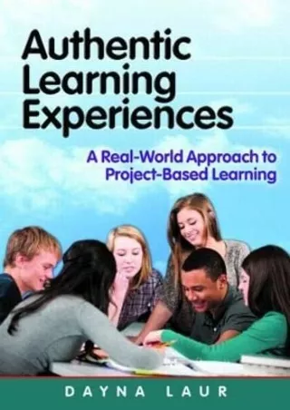 ePUB  Authentic Learning Experiences A Real World Approach to Project