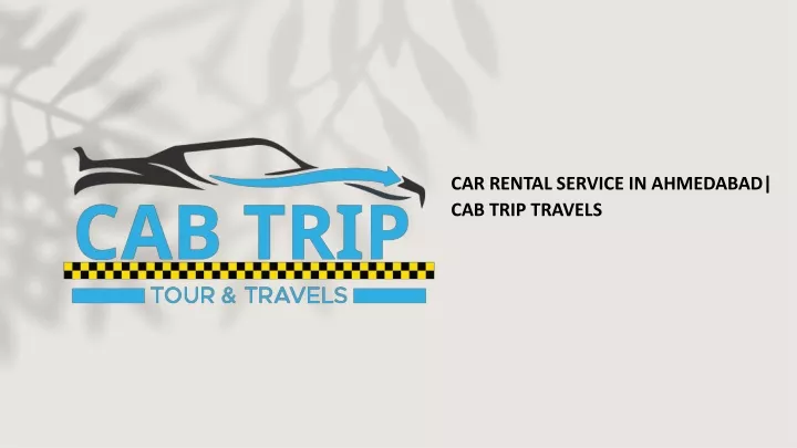 car rental service in ahmedabad cab trip travels