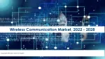 Wireless Communication Market Size, Scope, Growth Opportunities 2022-2028 - slide 1
