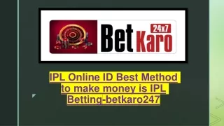 IPL Online ID Best Method to make money is IPL Betting-betkaro247