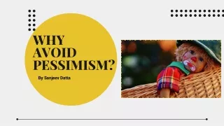 why avoid pessimism