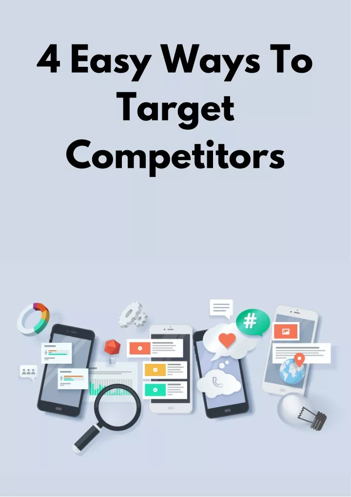 4 easy ways to target competitors