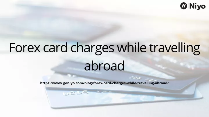 forex card charges while travelling abroad