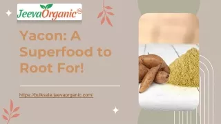 yacon a superfood to root for