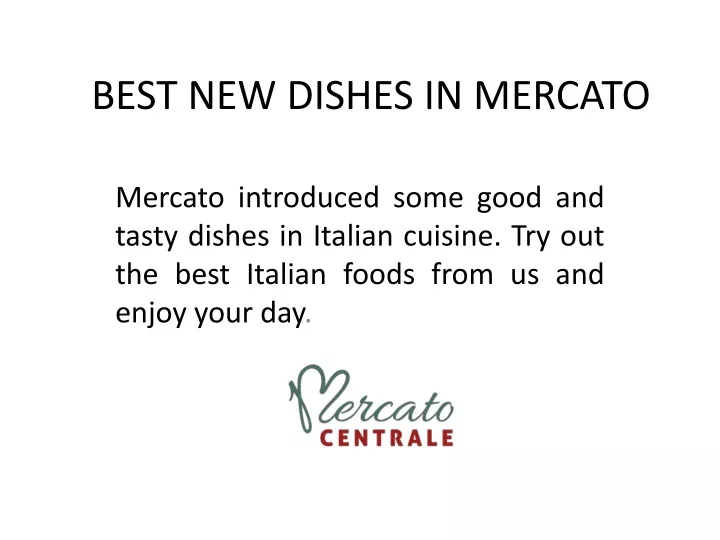 best new dishes in mercato