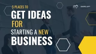 5 Places To Get Ideas For Starting Your Next Business