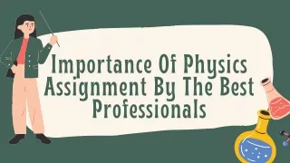 Importance Of Physics Assignment By The Best Professionals