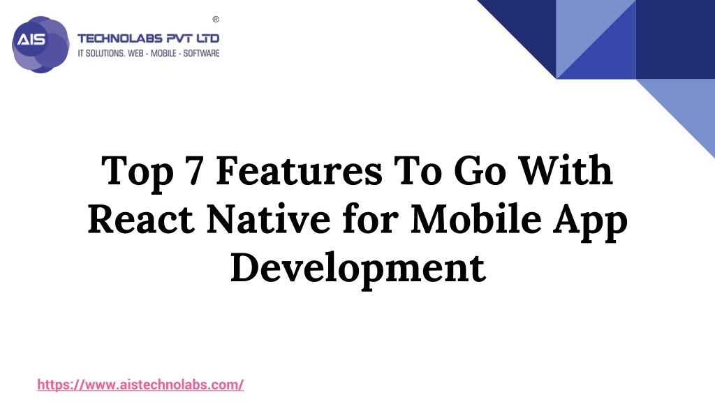 PPT - Top 7 Features to Go with React Native for Mobile App Development ...