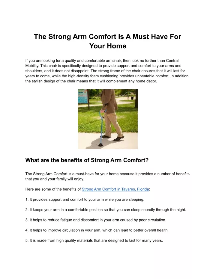 the strong arm comfort is a must have for your