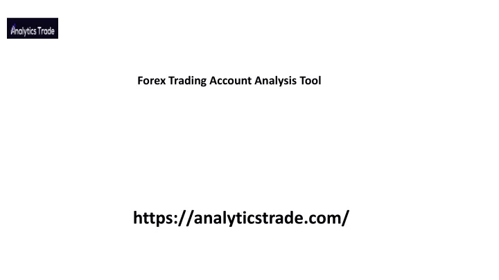 forex trading account analysis tool