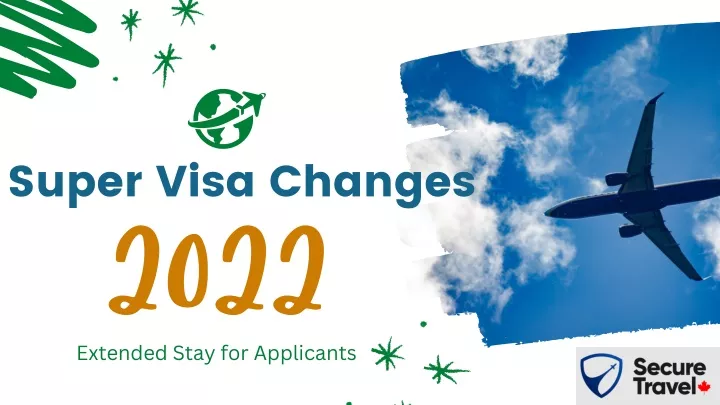 super visa changes